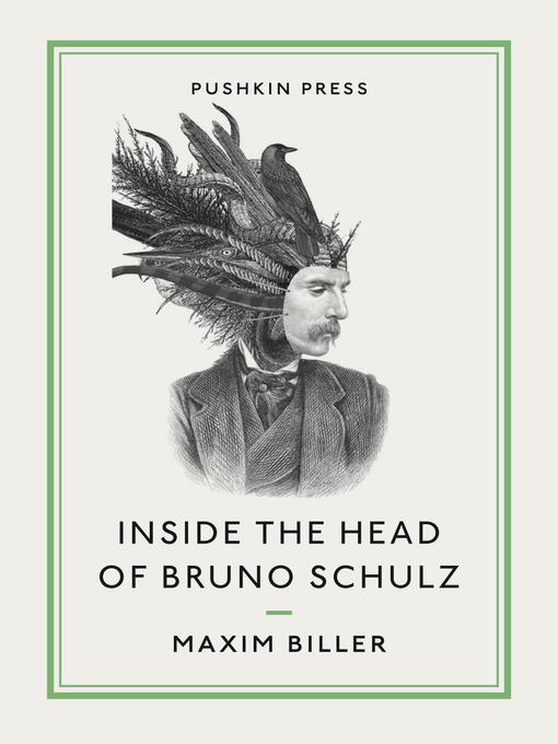 Title details for Inside the Head of Bruno Schulz by Maxim Biller - Available